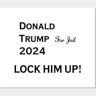 Lock Him Up! Posters and Art